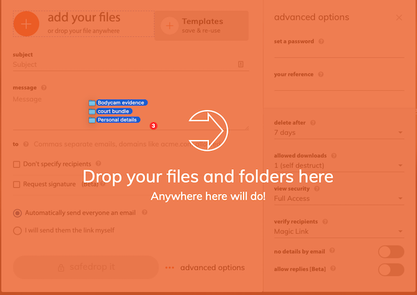 Sending or receiving large files often means using unaudited shadow IT. safedrop lets you share files and folders up to 10GB.